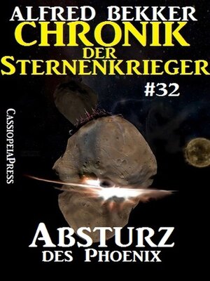 cover image of Absturz des Phoenix--Chronik der Sternenkrieger #32